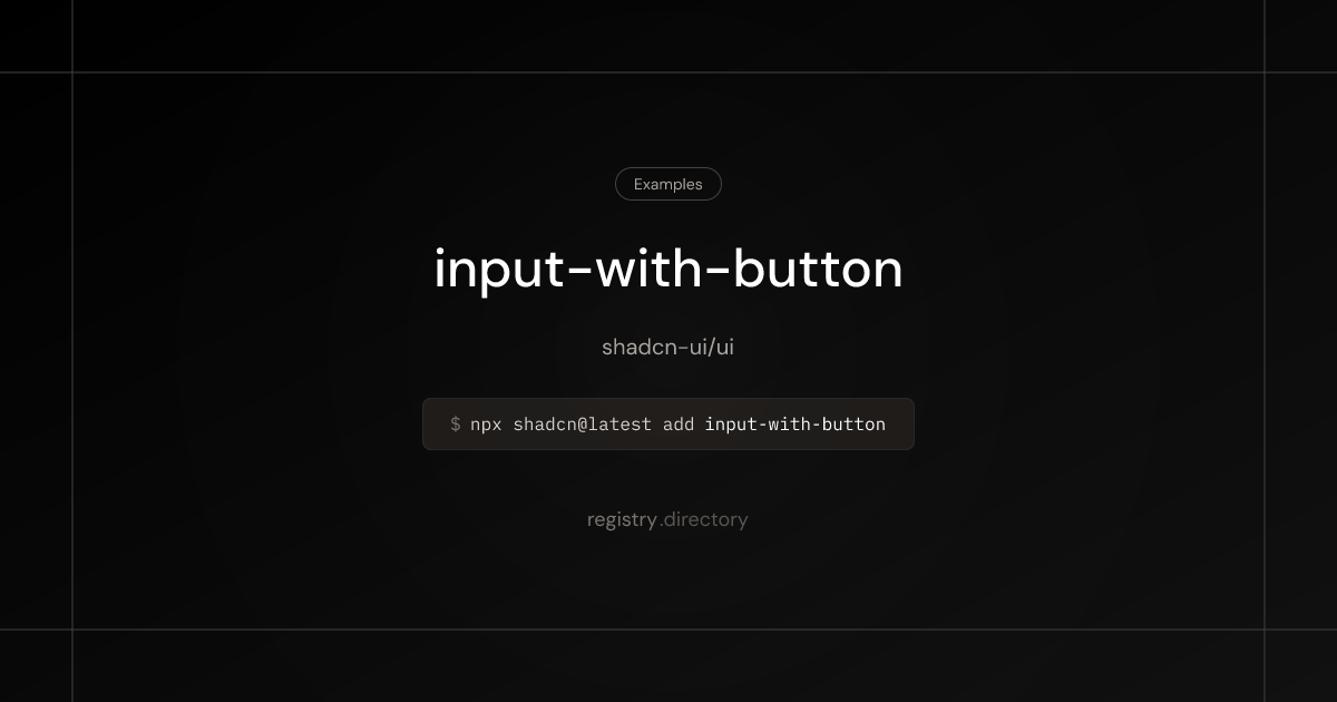 input-with-button - Examples | registry.directory
